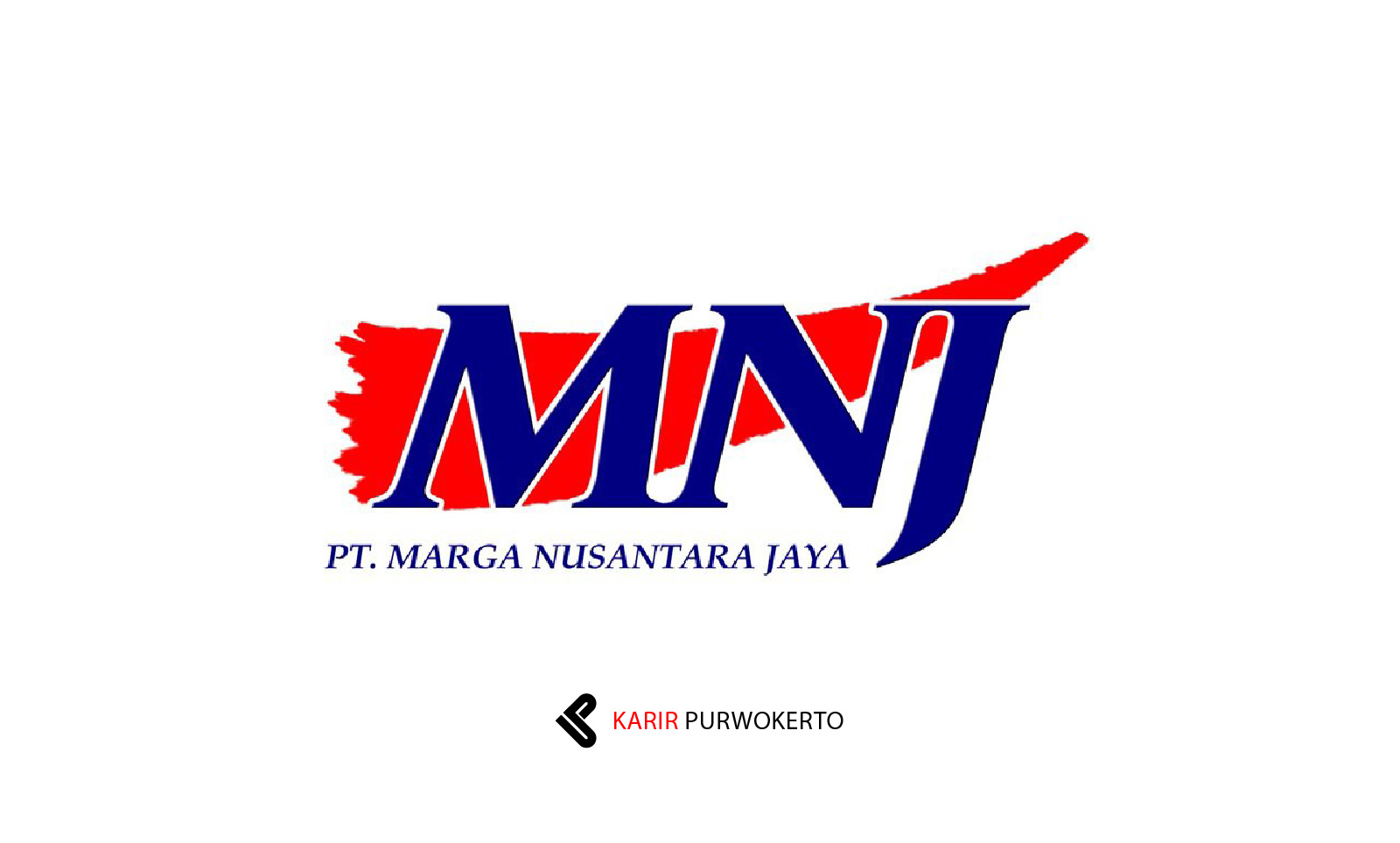 Lowongan Kerja PT Marga Nusantara Jaya