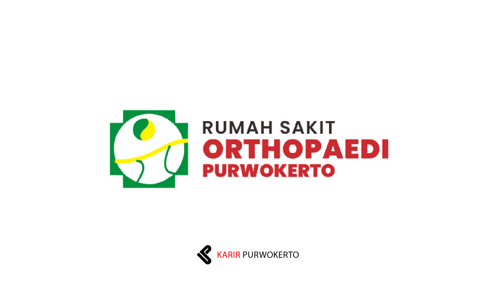 Lowongan Kerja RS Orthopaedi Purwokerto (RSOP)