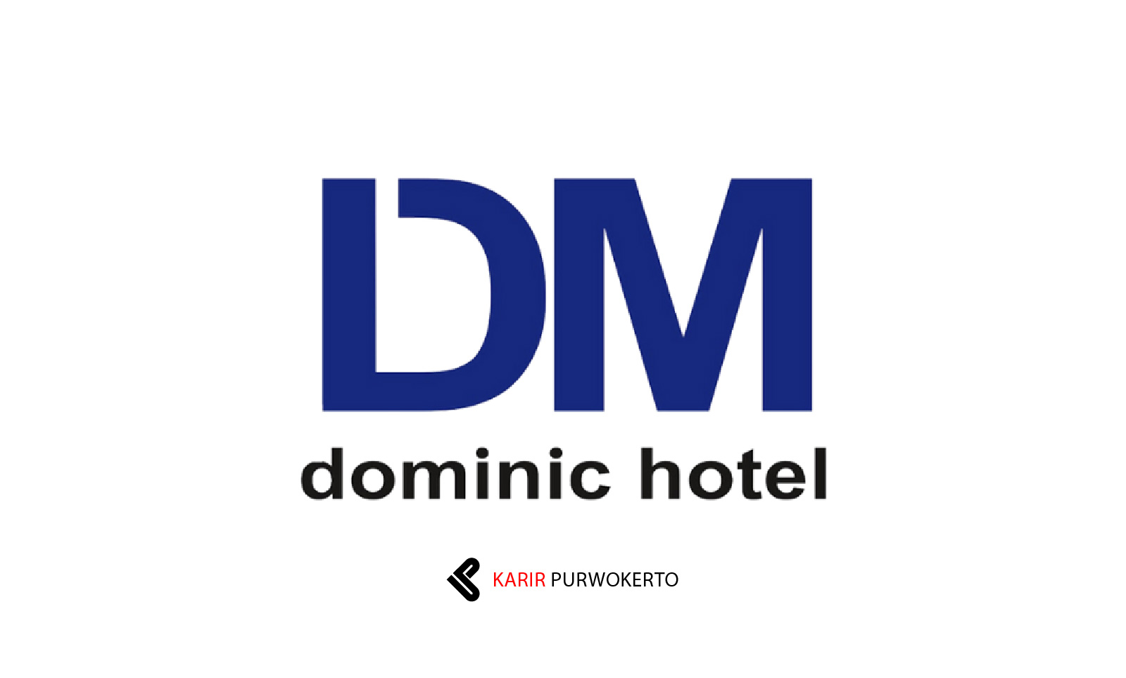 Lowongan Kerja Hotel Dominic Purwokerto