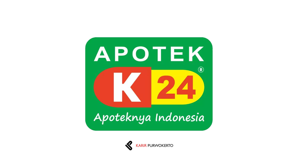 Lowongan Kerja PT Apotek K-24 Indonesia