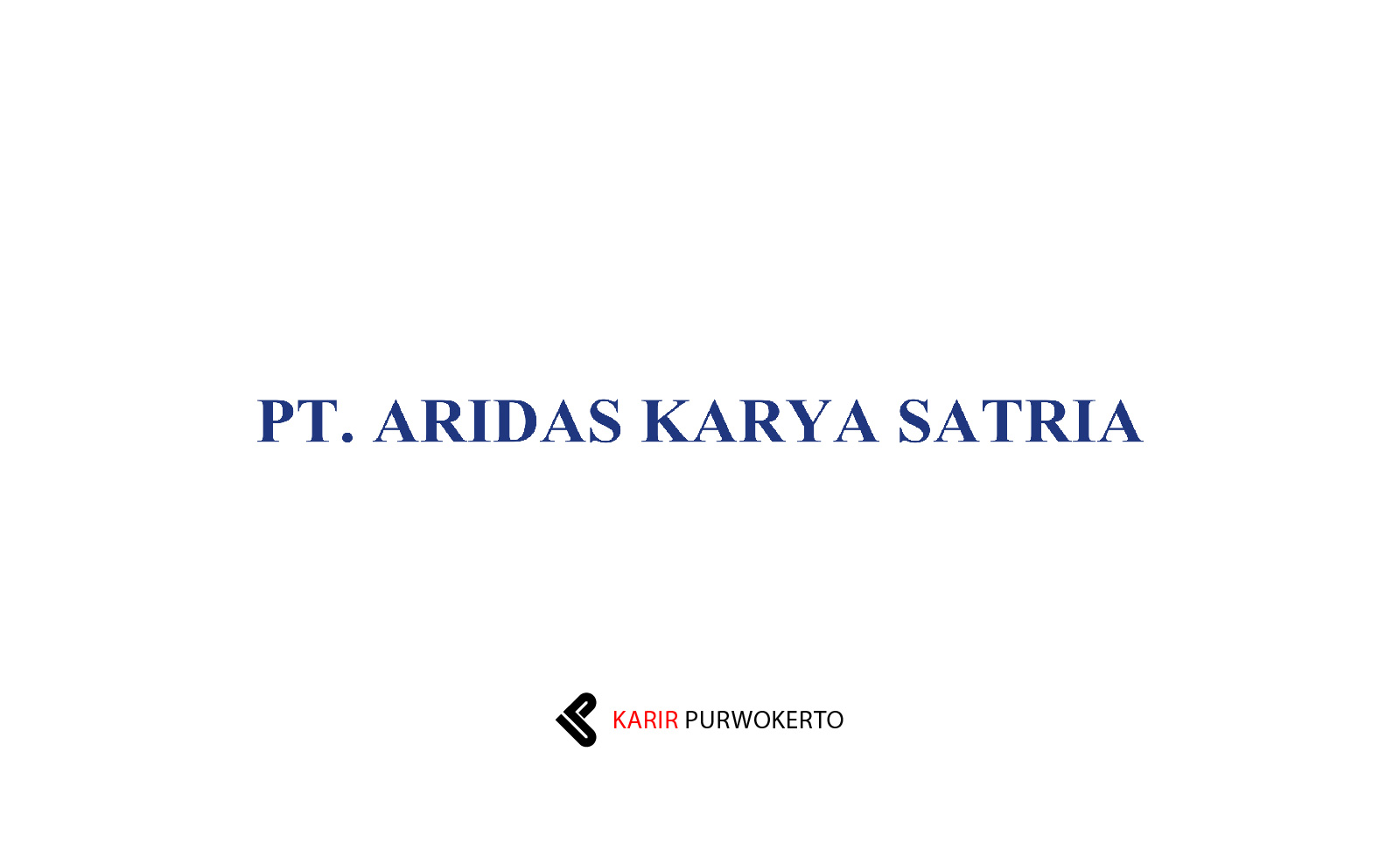 Lowongan Kerja PT Aridas Karya Satria