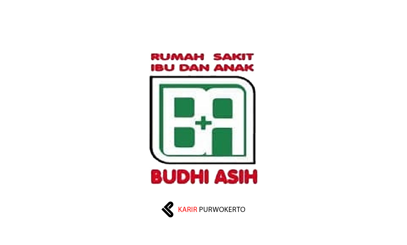 Lowongan Kerja RSIA Budhi Asih Purwokerto