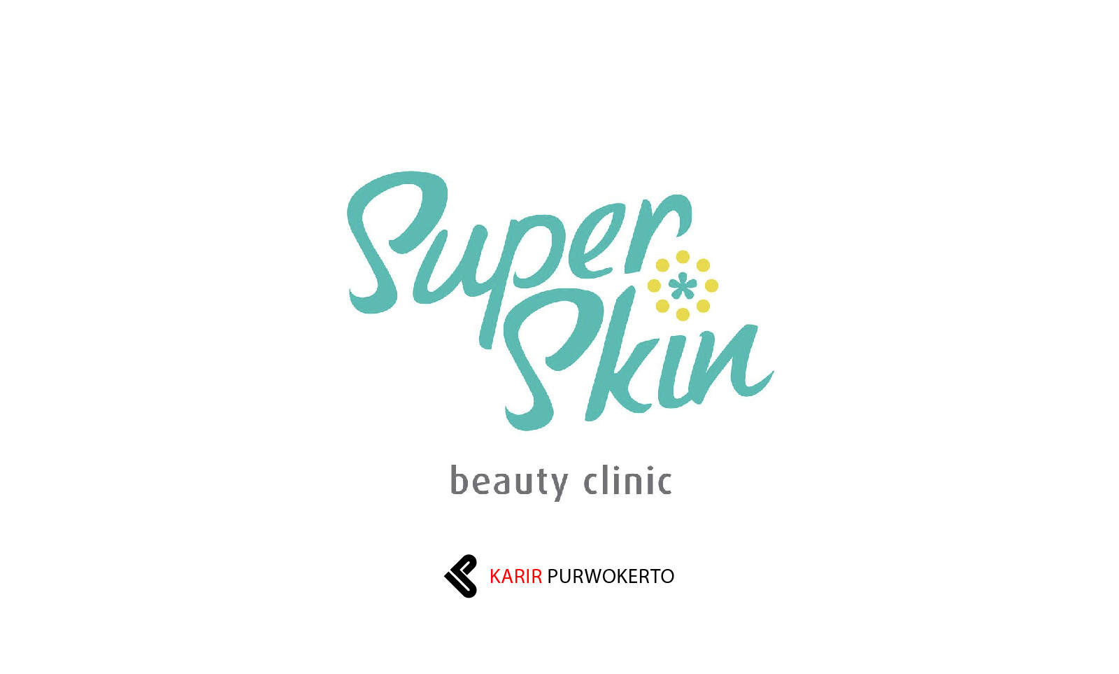 Lowongan Kerja Super Skin Beauty Clinic