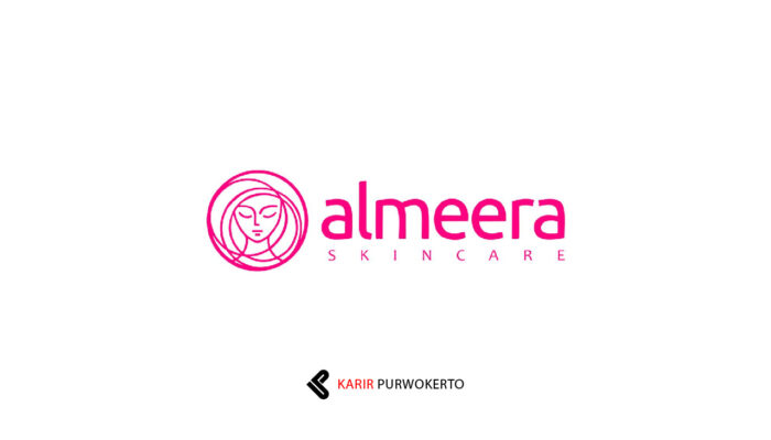 Lowongan Kerja Almeera Skincare Purwokerto & Purbalingga