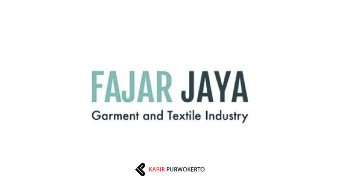 Lowongan Kerja CV Fajar Jaya (Garment and Textile Industry)