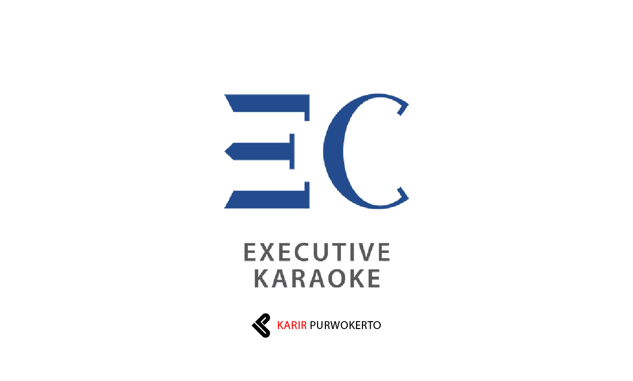 Lowongan Kerja Executive Karaoke Cilacap
