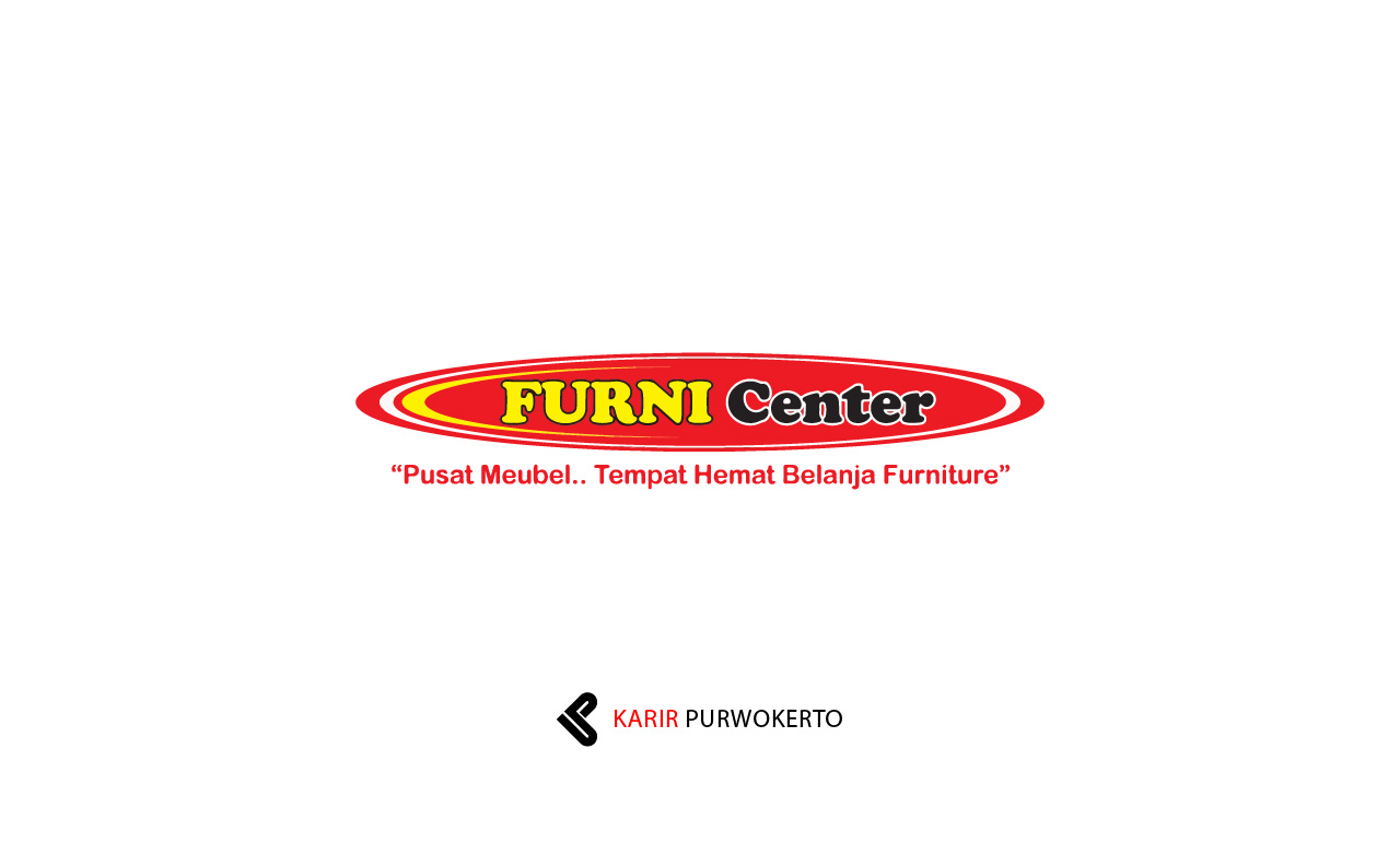 Lowongan Kerja Toko Furni Center Purwokerto