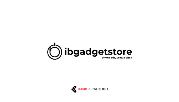 Lowongan Kerja Toko Ibgadgetstore – Admin Service & Frontliner