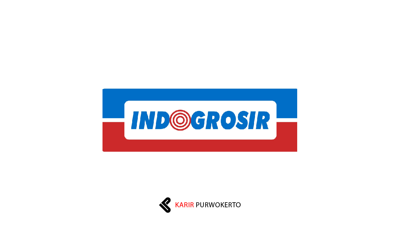 Lowongan Kerja Indogrosir Purwokerto