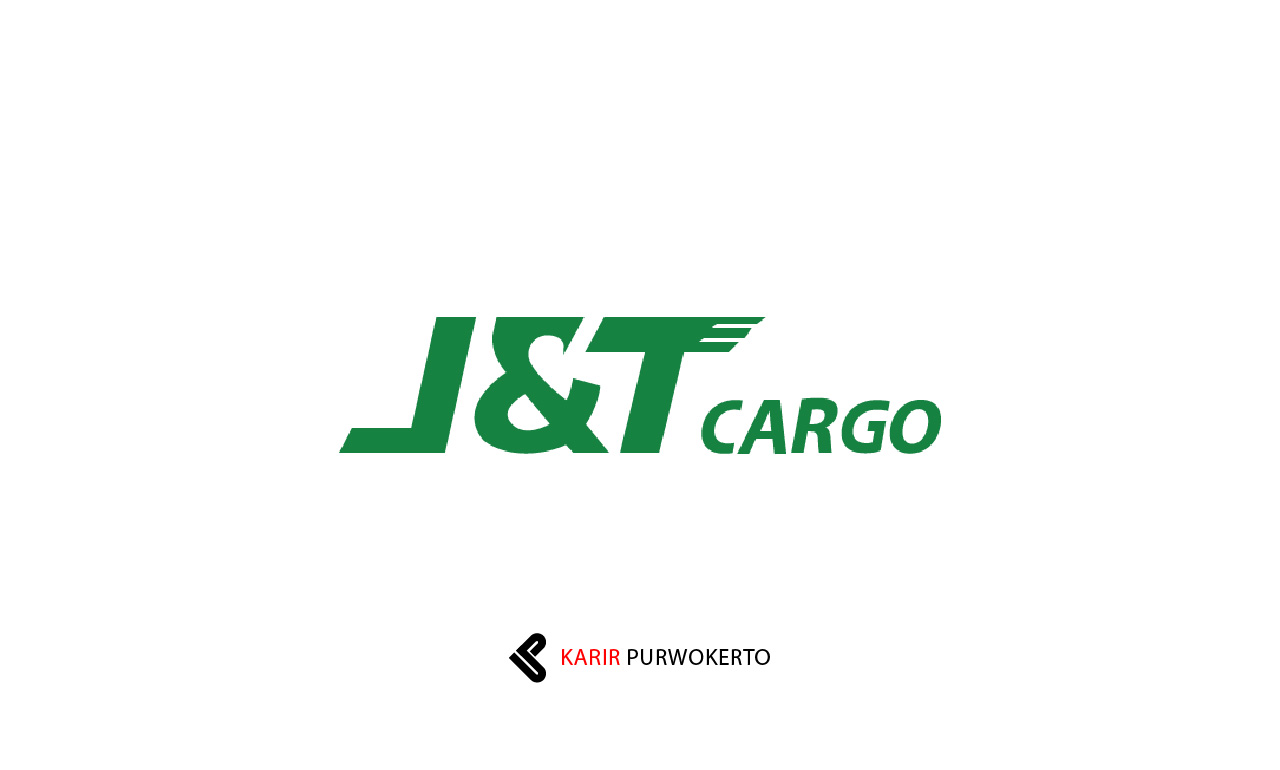 Lowongan Kerja J&T Cargo Kebumen