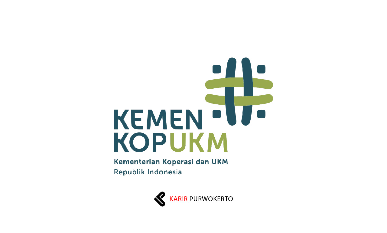 Lowongan Kerja Kementerian Koperasi dan UKM Republik Indonesia