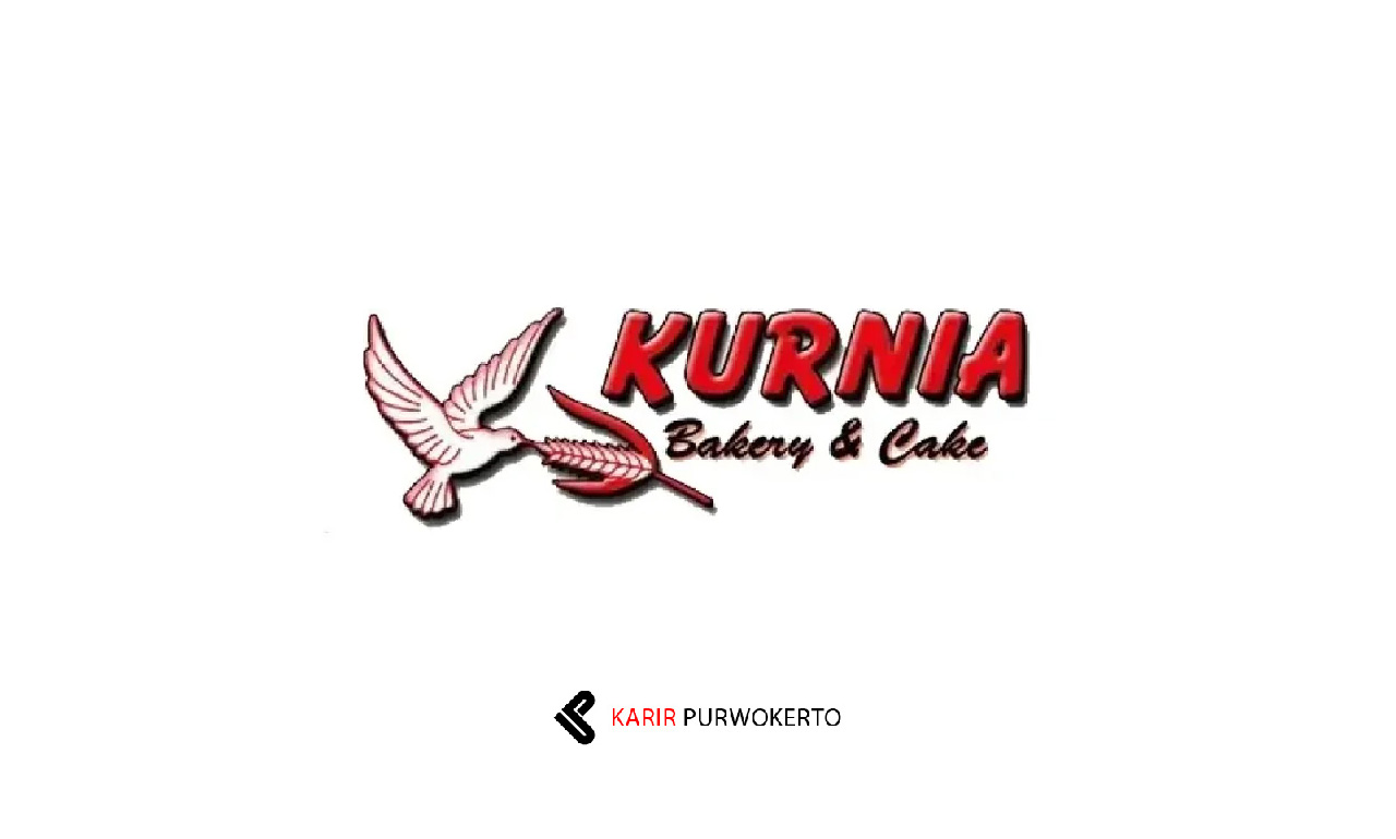 Lowongan Kerja Kurnia Bakery & Cake