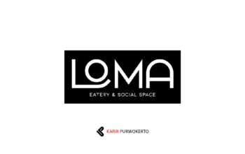 Lowongan Kerja Loma Eatery & Social Space Purwokerto