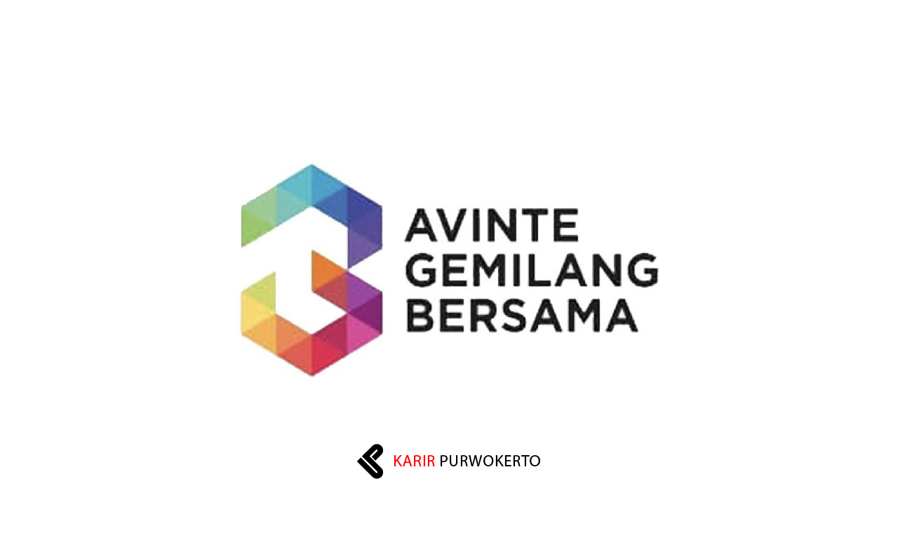 Lowongan Kerja PT Avinte Gemilang Bersama