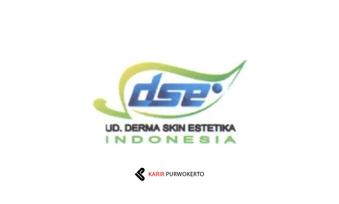 Lowongan Kerja UD. Derma Skin Estetika Indonesia