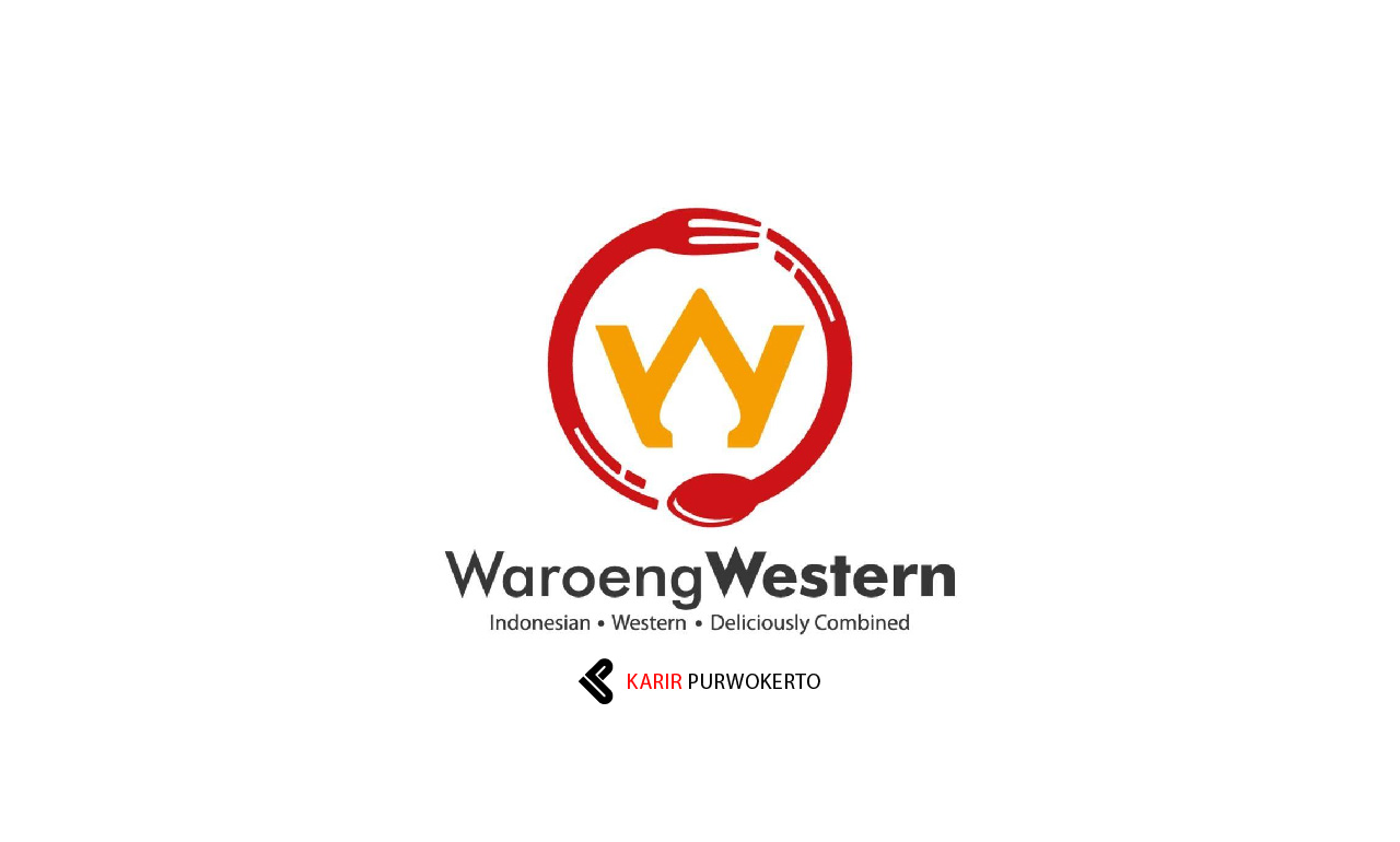 Lowongan Kerja Waroeng Western Purwokerto