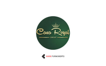 Lowongan Kerja Casa Royal Group Purwokerto