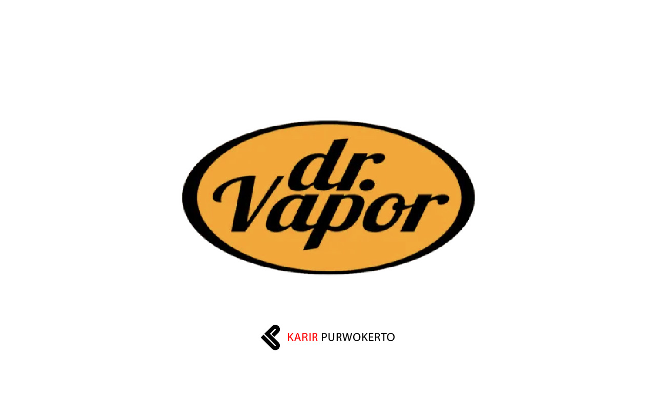 Lowongan Kerja Toko Dr Vapor Banyumas