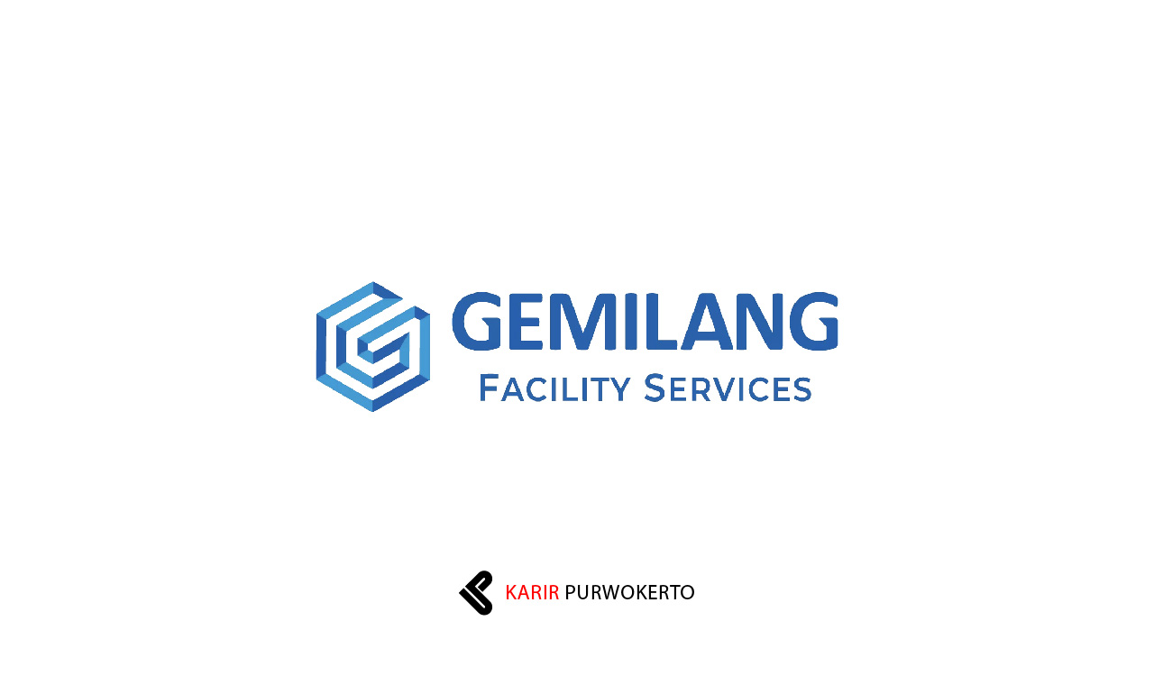 Lowongan Kerja Gemilang Facility Services