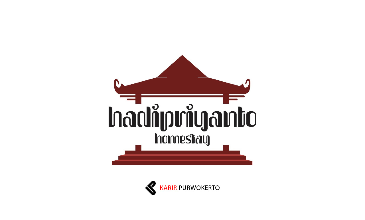 Lowongan Kerja Hadipriyanto Homestay