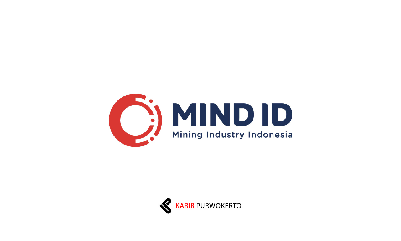 Lowongan Kerja Mining Industry Indonesia (MIND ID)