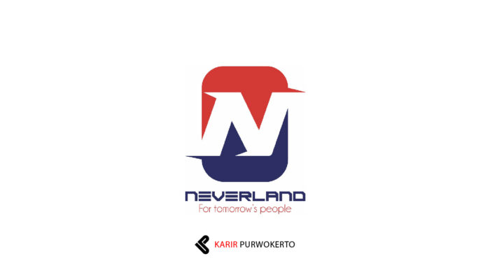 Lowongan Kerja Neverland Indonesia – Lulusan SMA/SMK
