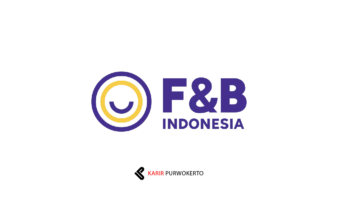 Lowongan Kerja PT Foods Beverages Indonesia