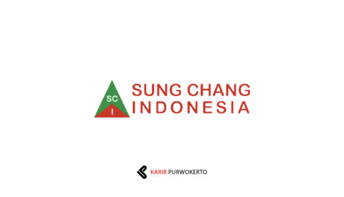 Lowongan Kerja PT Sung Chang Indonesia (Pusat)