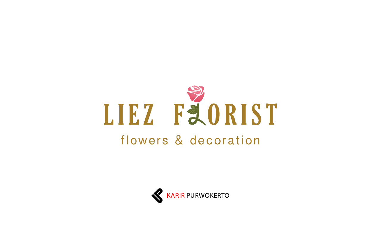 Lowongan Kerja Liez Florist Purwokerto