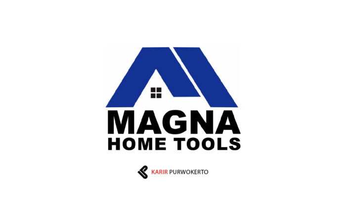 Lowongan Kerja Toko Magna Home Tools Purwokerto – Staff Gudang