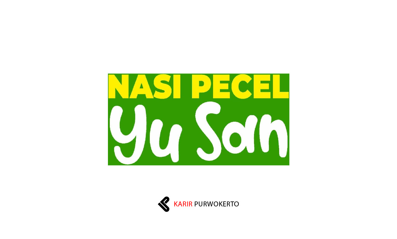 Lowongan Kerja Nasi Pecel Yu San