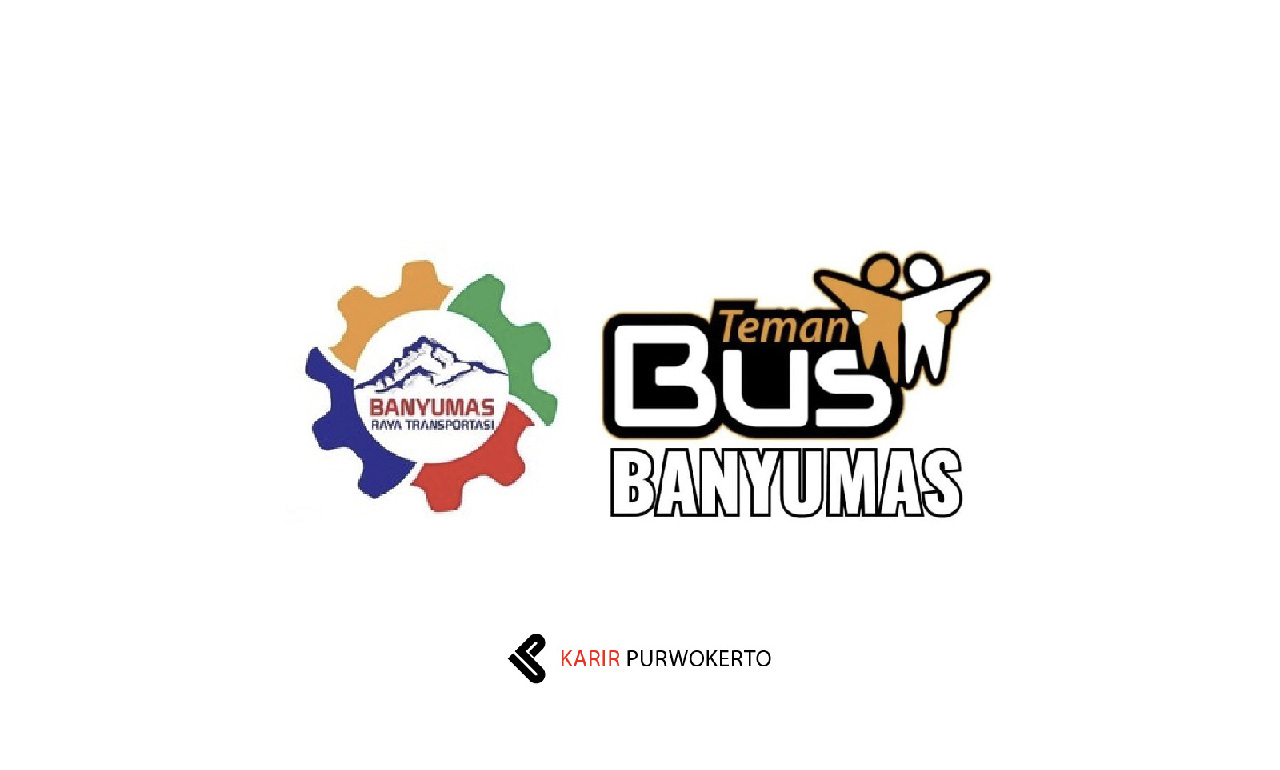 Lowongan Kerja PT Banyumas Raya Transportasi (Teman Bus)