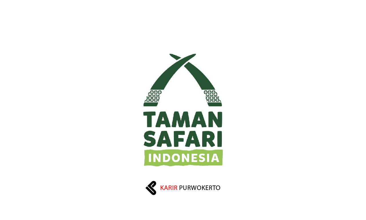 Lowongan Kerja PT Taman Safari Indonesia