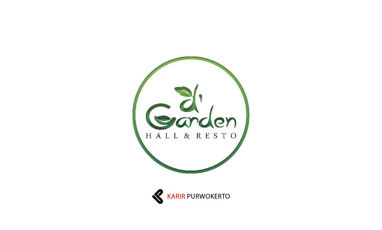 Lowongan Kerja d'Garden Hall & Resto