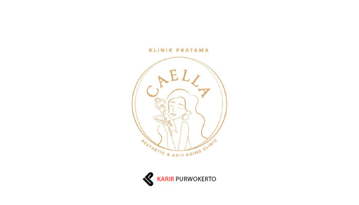 Lowongan Kerja Caella Aesthetic & Anti Aging Clinic