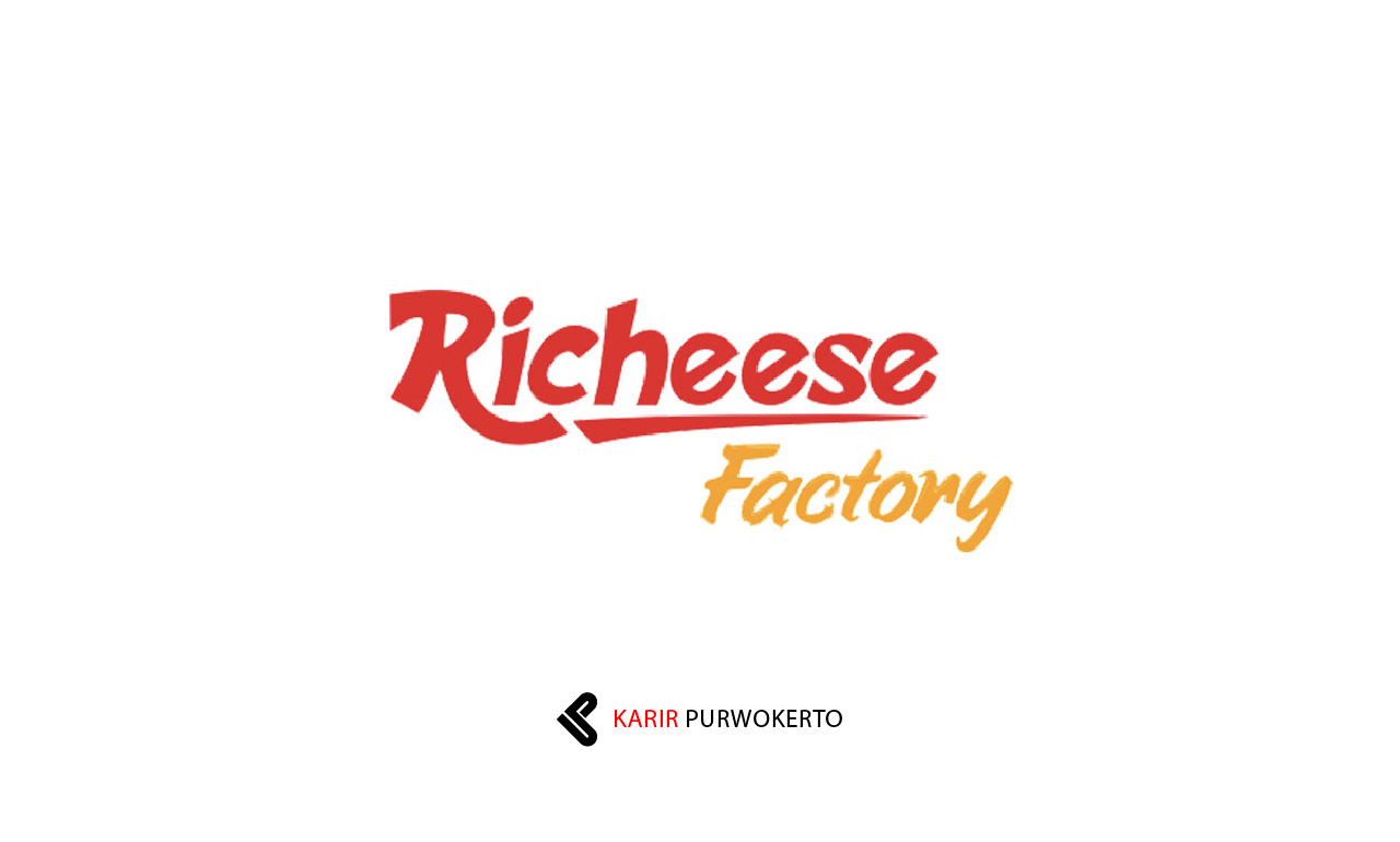 Lowongan Kerja PT Richeese Kuliner Factory (Richeese Factory)