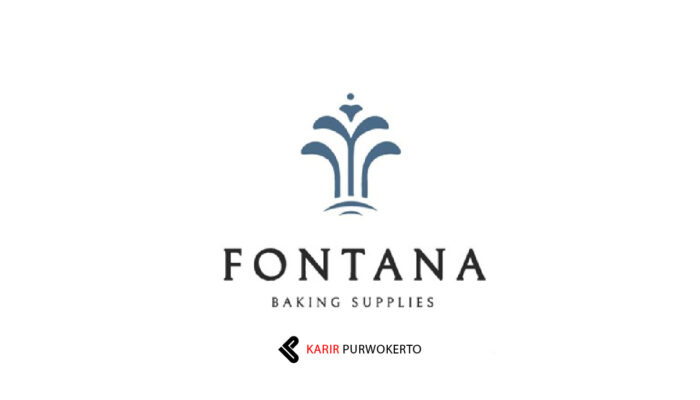 Lowongan Kerja Fontana Baking Supplies Purwokerto – Lulusan SMA/SMK