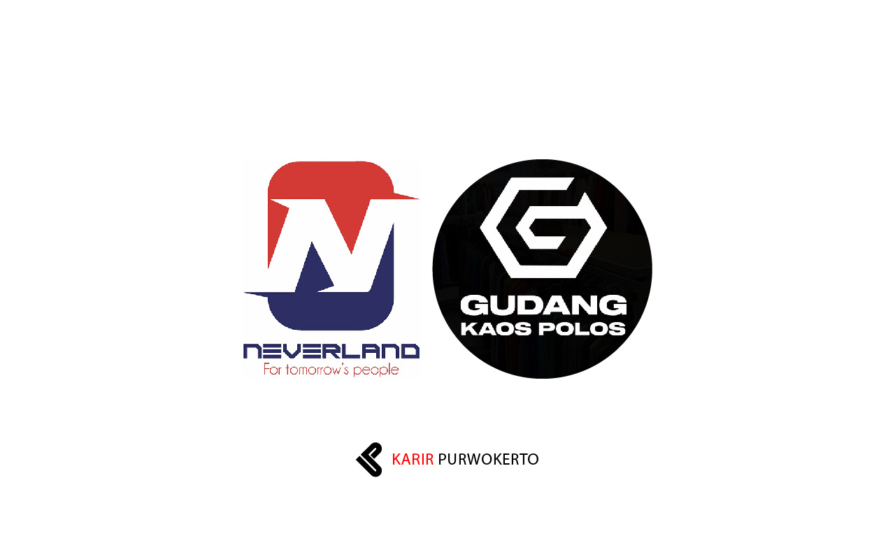 Lowongan Kerja Gudang Kaos Polos Purwokerto (Neverland Indonesia)