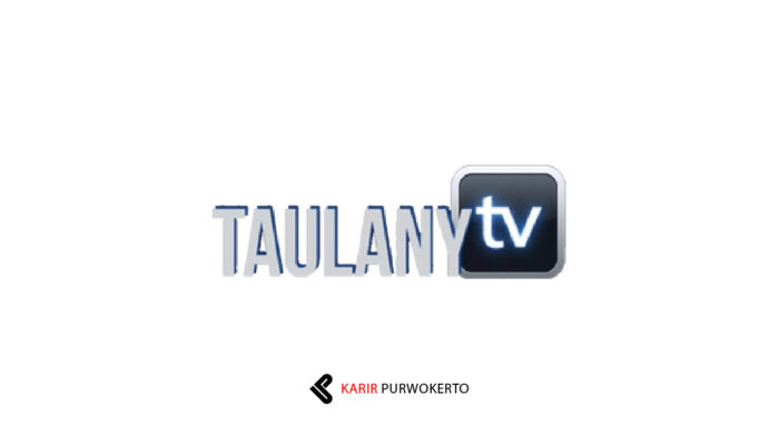 Lowongan Magang PT Taulany Media Kreasi (Taulany TV)