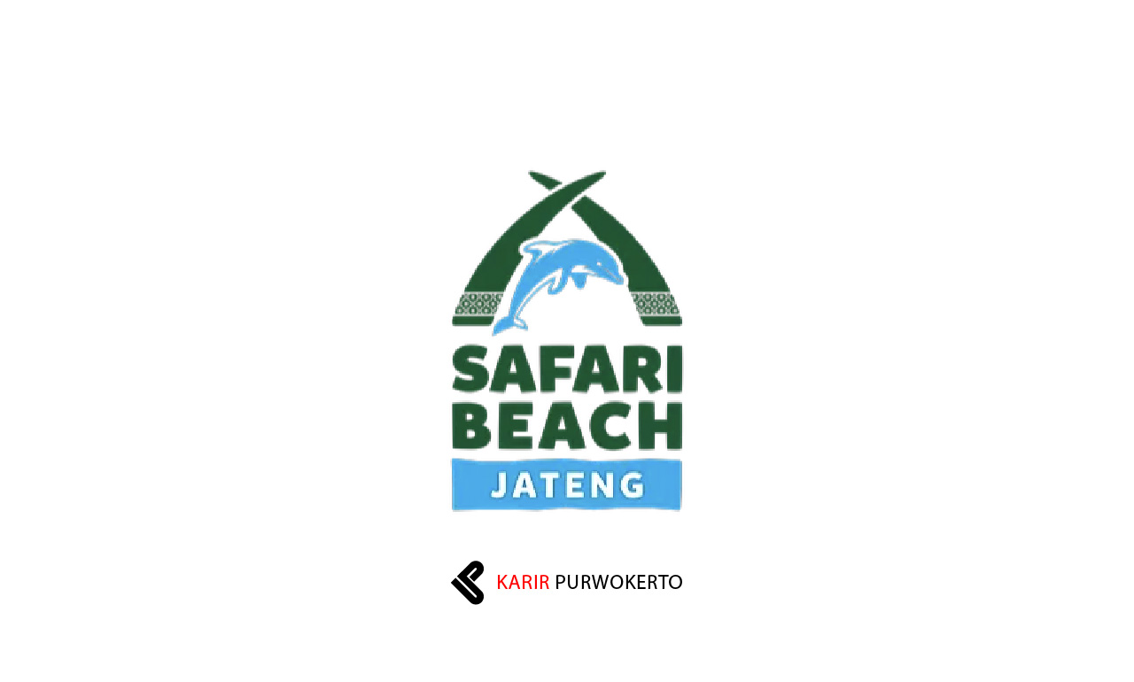 Lowongan Kerja Safari Beach Jateng