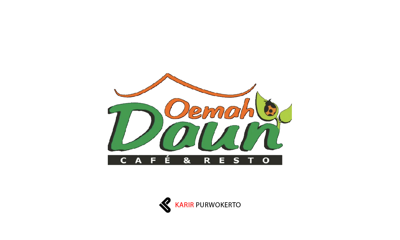 Lowongan Kerja Oemah Daun Group Purwokerto