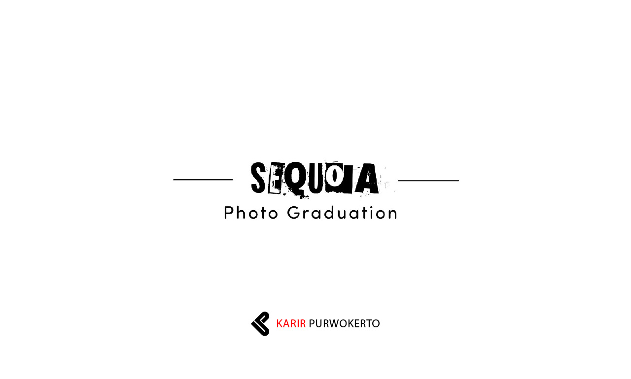 Lowongan Kerja Sequoia Photo Graduation Purwokerto