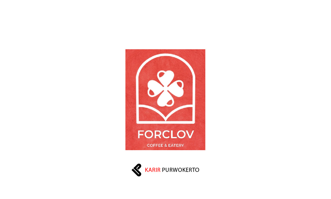 Lowongan Kerja Forclov Coffee & Eatery