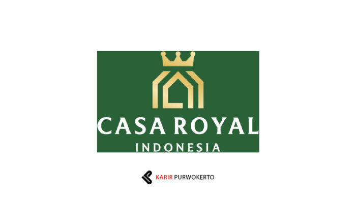 Lowongan Kerja Casa Royal Indonesia
