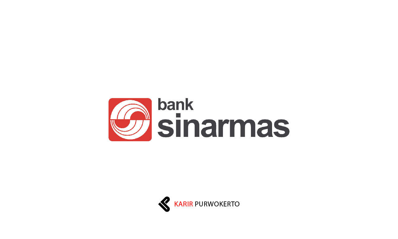 Lowongan Kerja PT Bank Sinarmas Tbk