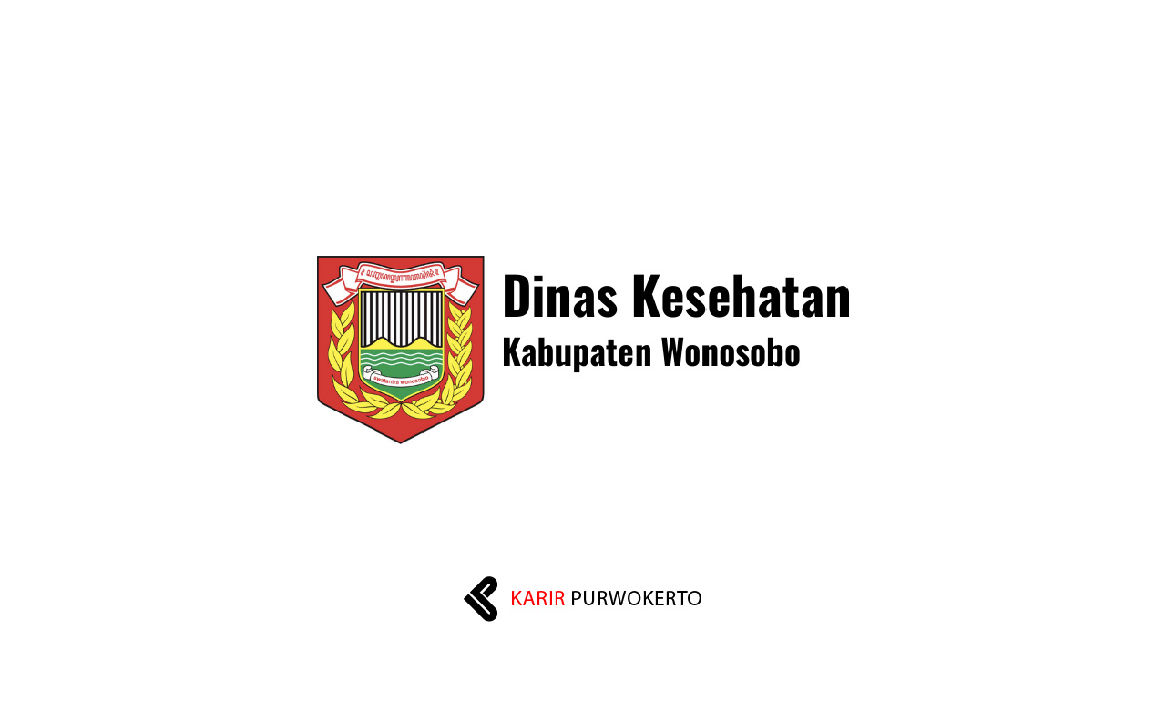 Lowongan Kerja Dinas Kesehatan Kabupaten Wonosobo