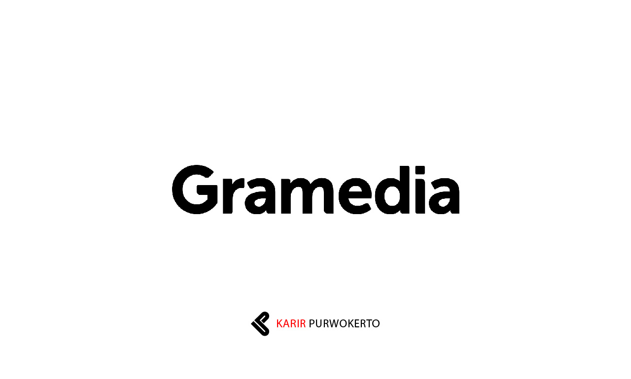 Lowongan Kerja PT Gramedia Asri Media (Gramedia)