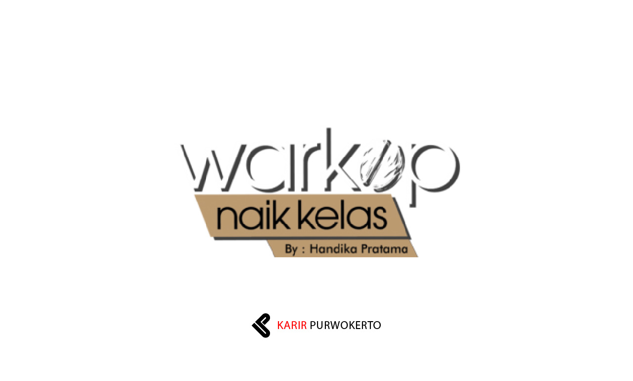 Lowongan Kerja Warkop Naik Kelas by Handika Pratama