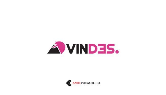 Lowongan Kerja PT Vakansi Dedikasi Semesta (VINDES Corp)