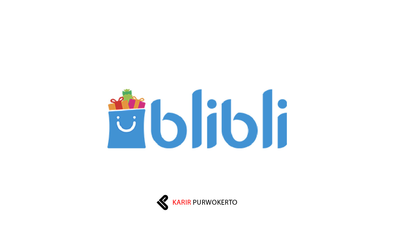 Lowongan Kerja PT Global Digital Niaga (Blibli)